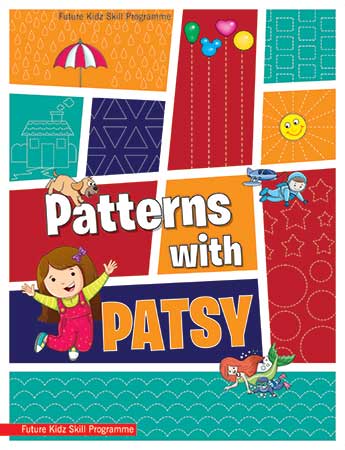 Future Kidz Skill Programme Series Pattern with Patsy